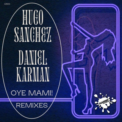 Oye Mami! (Rafha Madrid Remix) ft. Daniel Karman