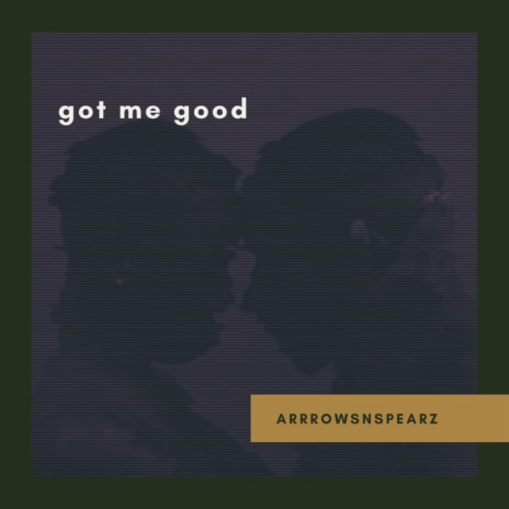 Got Me Good | Boomplay Music