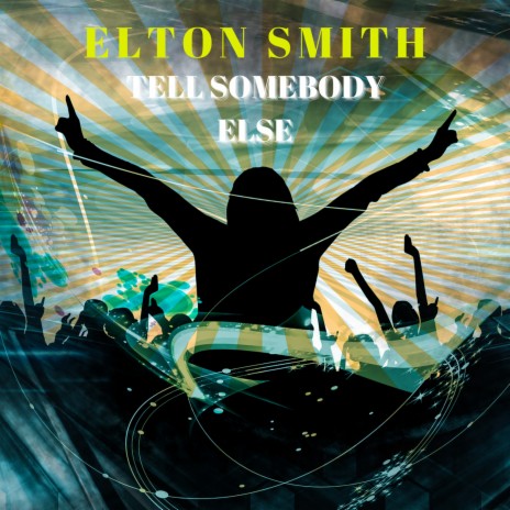 Tell Somebody Else (Instrumental Mix) | Boomplay Music