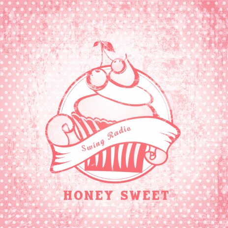 Honey Sweet | Boomplay Music