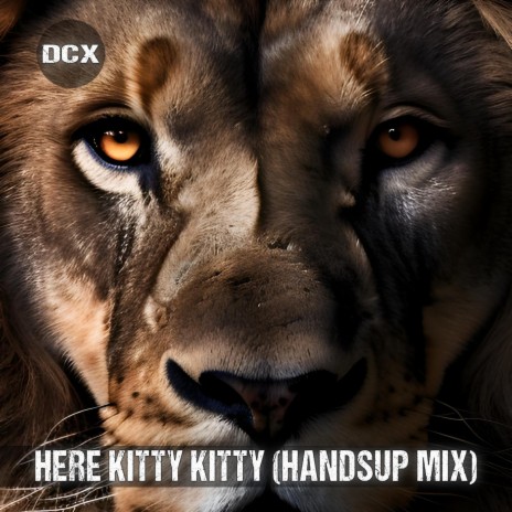 Here Kitty Kitty (Handsup Mix) | Boomplay Music
