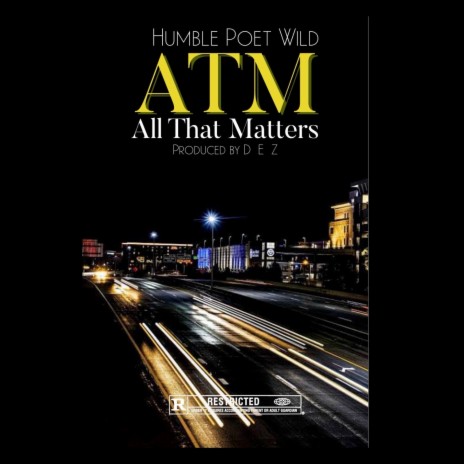 ATM (AllThatMatters) ft. HumblePoet Wild | Boomplay Music