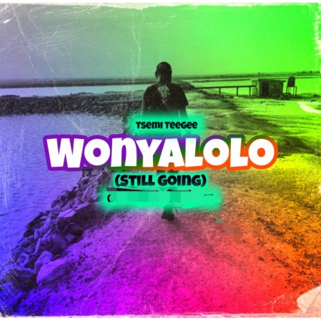 Wonyalolo (Still Going) | Boomplay Music