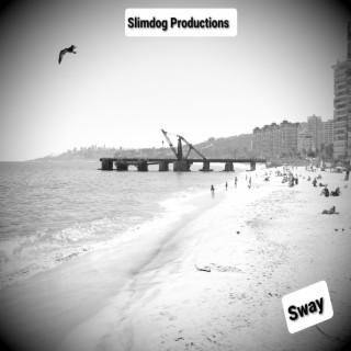 Download Slimdog Productions album songs Sway Boomplay Music