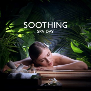 Soothing Spa Day: Hotel and Spa, Soothing Spa Music, Face, Back and Head Massage ,Relxation Time, Time for You