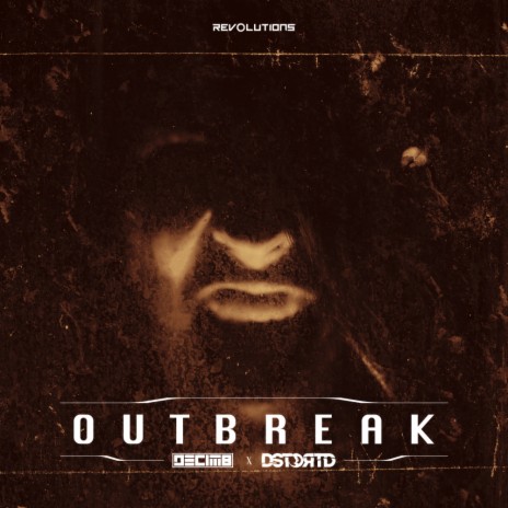 Outbreak (Original Mix) ft. DSTORTD | Boomplay Music
