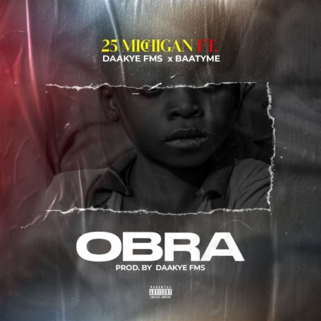 OBRA ft. Daakye FMS & Baatyme | Boomplay Music