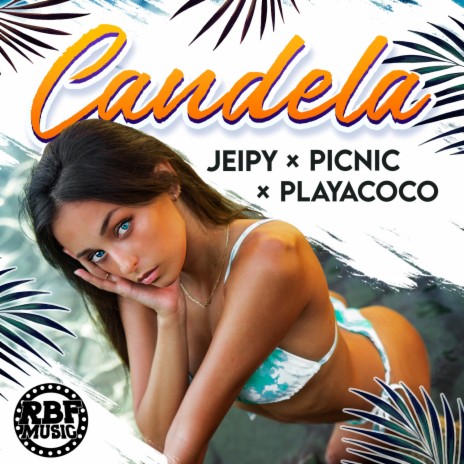 Candela ft. Picnic & Playacoco | Boomplay Music