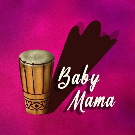 BABY MAMA | Boomplay Music