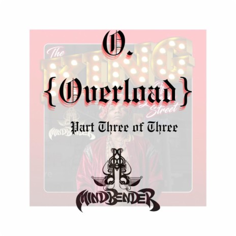 O. (Overload) Part Three of Three | Boomplay Music