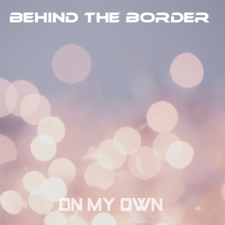 On My Own ft. Lady X | Boomplay Music