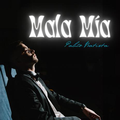 MALA MÍA | Boomplay Music