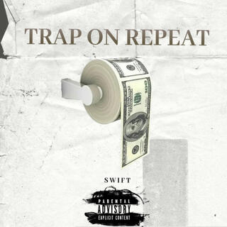 Trap On Repeat