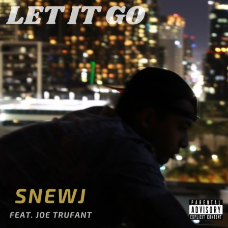 Let It Go ft. Joe Trufant