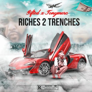 Riches 2 Trenches