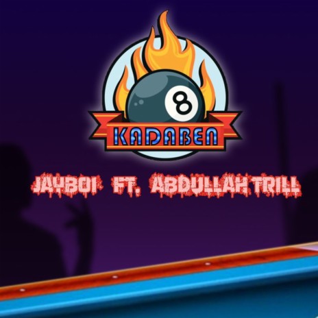 Kadaben ft. Abdullah Trill | Boomplay Music