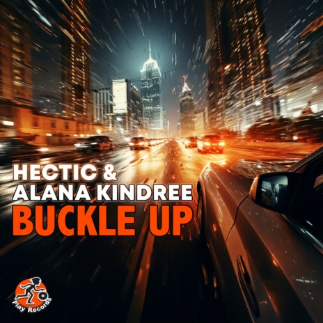 Buckle Up ft. Alana Kindree