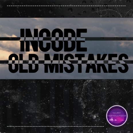 Old Mistakes | Boomplay Music