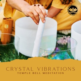 Crystal Vibrations: Temple Bell Meditation, Bowl Healing Sound Bath, Healing Heights, Purity Sound Bath