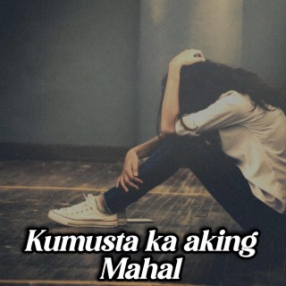 Kumusta ka aking Mahal