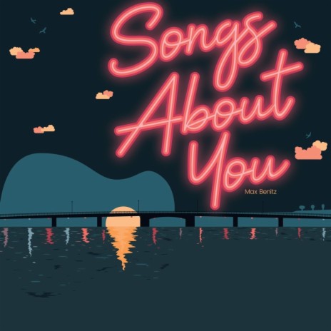 Songs About You | Boomplay Music