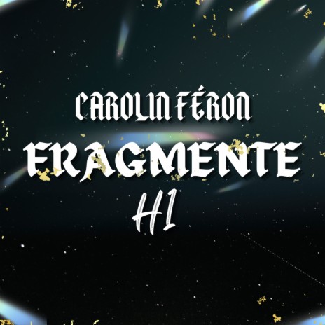 Fragmente ft. Carolin Féron | Boomplay Music