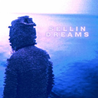 Sellin Dreams