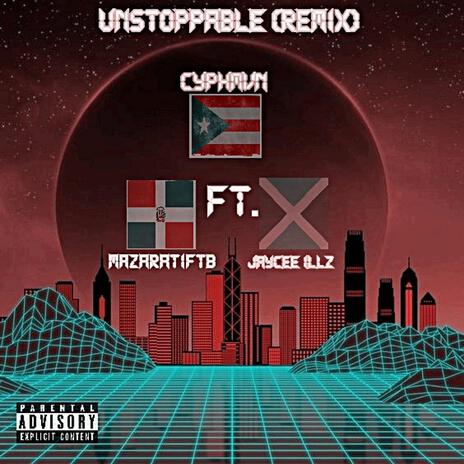 Unstoppable (Remix)