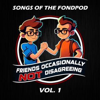 Songs of the FONDPod, Vol. 1