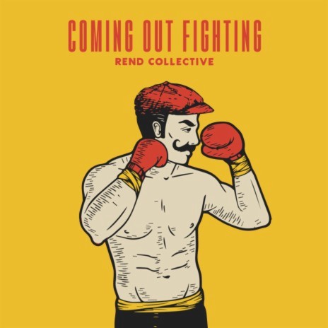 Coming Out Fighting | Boomplay Music