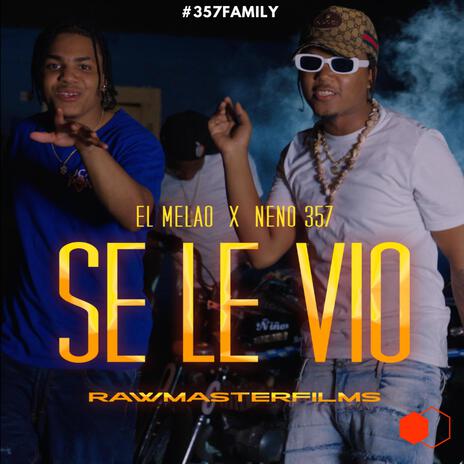 SE LE VIO ft. El Melao | Boomplay Music