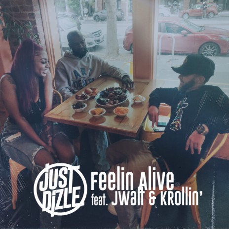 Feelin Alive ft. JWalt & KRollin' | Boomplay Music