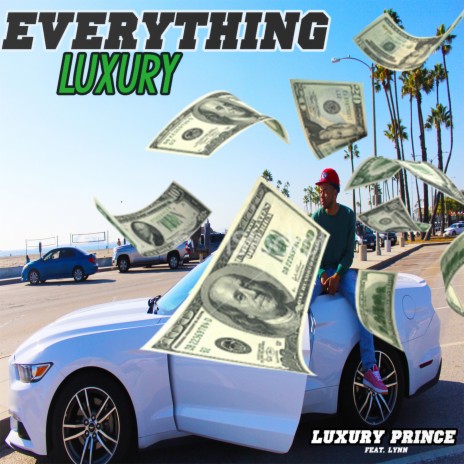 Everything Luxury ft. Lynn | Boomplay Music