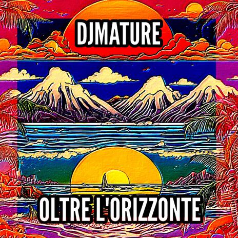 Oltre l'orizzonte | Boomplay Music