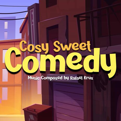 Cosy Sweet Comedy | Boomplay Music