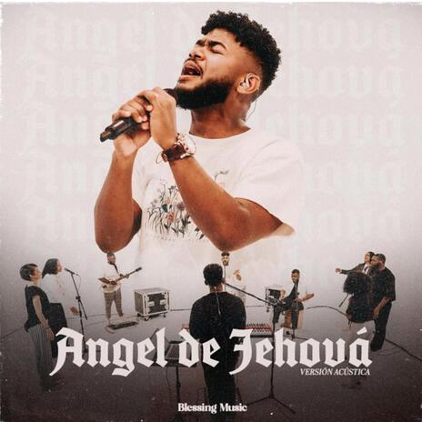 Angel De Jehová (Sesión Acustica) | Boomplay Music