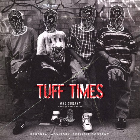 Tuff Times | Boomplay Music