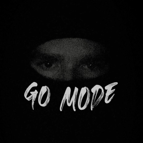 Go Mode | Boomplay Music