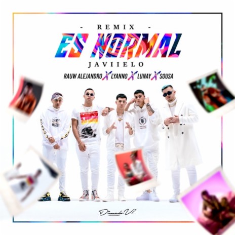 Es Normal (Remix) ft. Rauw Alejandro, Lunay, Papi Sousa & Lyanno | Boomplay Music