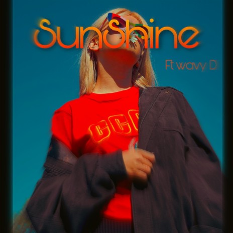 SunShine ft. Wavy D | Boomplay Music