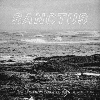 Breathing Strings: Sanctus