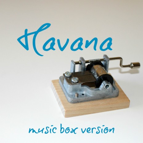 Havana (Music Box Version) | Boomplay Music