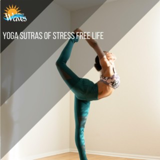 Yoga Sutras of Stress Free Life