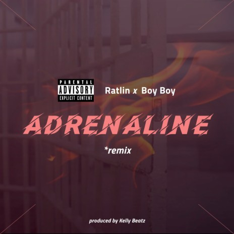 Adrenaline (Remix) ft. Boy Boy | Boomplay Music