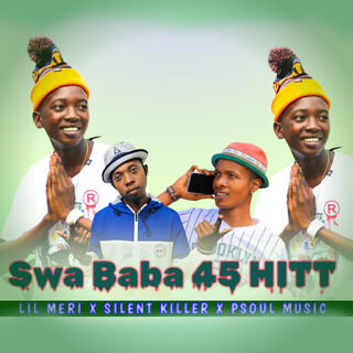 Lil Meri -Swa Baba 45 Hitt