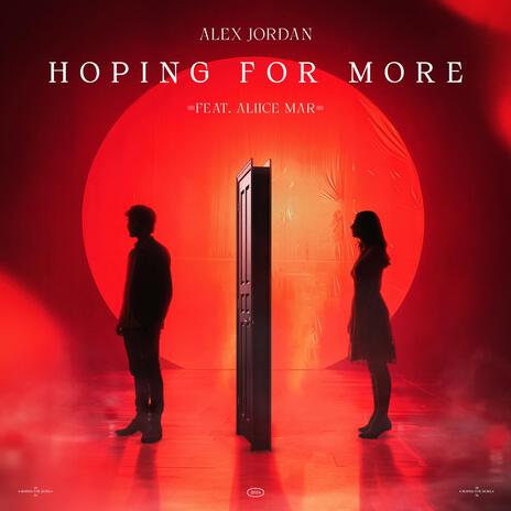 Hoping For More ft. Aliice Mar | Boomplay Music