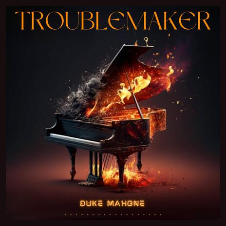 Troublemaker | Boomplay Music