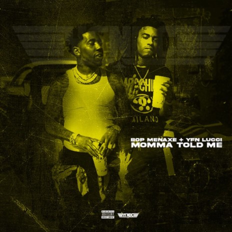 Momma Told Me ft. YFN Lucci | Boomplay Music