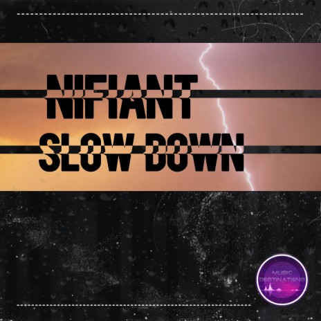 Slow Down | Boomplay Music