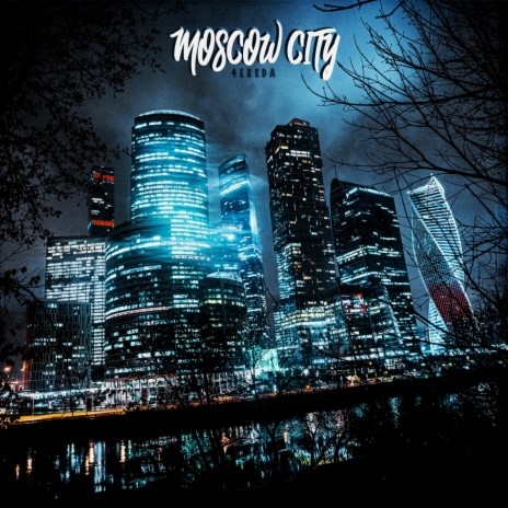 Moscow City | Boomplay Music